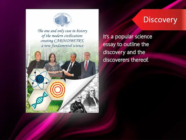 <b>The one and only case in history of modern civilization: creating CARDIOMETRY, a new fundamental science</b><br>Published in 2007. Leaflet
